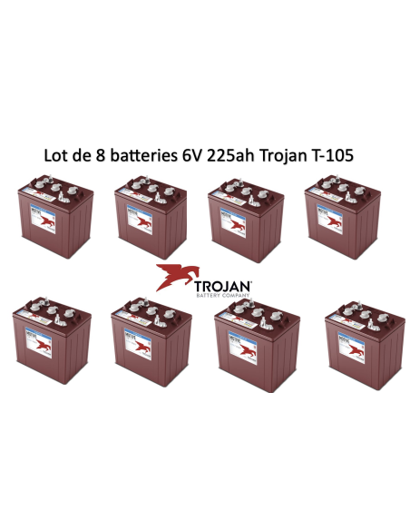 Lot de 8 Batteries Trojan T-105 en  6V 225ah Deep cycles Livraison incluse