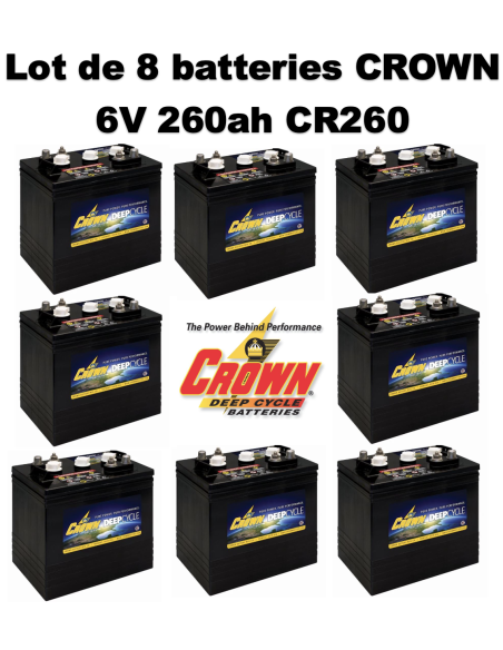 Lot de 8 Batteries Crown en  6V 260ah Deep cycles CR260 Livraison incluse