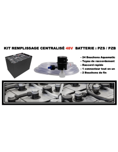 Kit remplissage centralisé 48V transpalette / Chariot électrique PZS ou PZB  livraison incluse