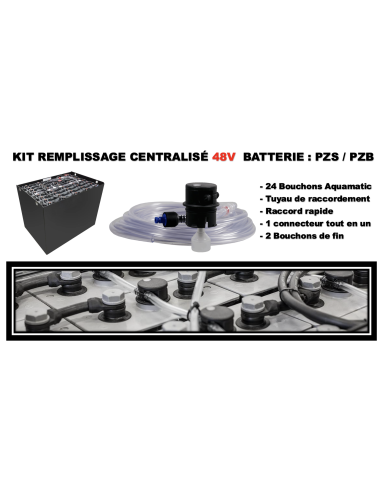 Kit remplissage centralisé 48V transpalette / Chariot électrique PZS ou PZB  livraison incluse